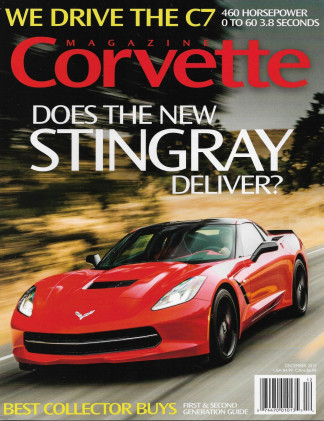 CORVETTE MAGAZINE 2013 DEC - C7 DRIVEN - 46 HP, 1ST&2ND GEN COLLECTOR BUYS